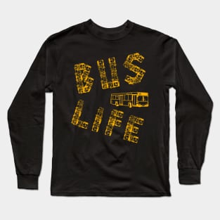 Bus Life - Bus Driver Gift - Bus Driver - No Car - Student Life Long Sleeve T-Shirt